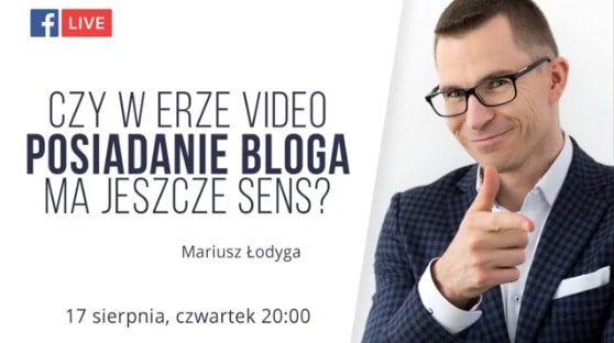 Mariusz Lodyga, Mariusz Łodyga, blog vs video, prowadzenie bloga