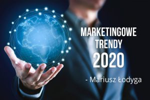 marketingowe trendy 2020 łodyga