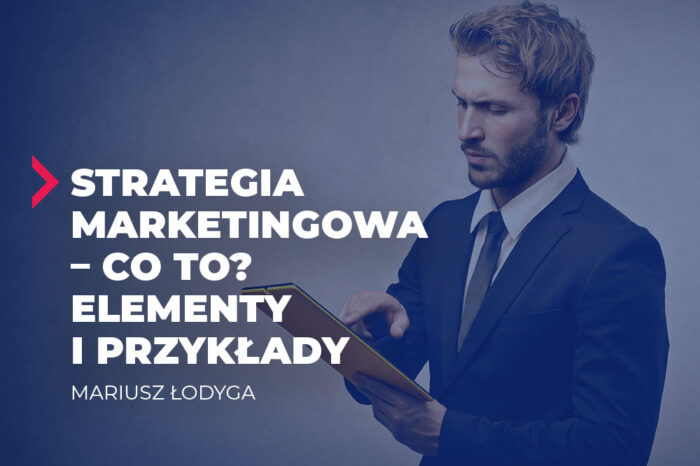 Strategia Marketingowa Co To Elementy I Przykłady Premium Consulting 4348