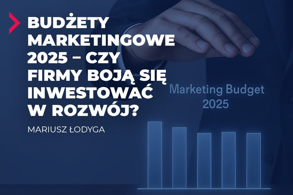 Budżety marketingowe 2025 – czy firmy boją się inwestować w rozwój? 1 budżety marketingowe 2025