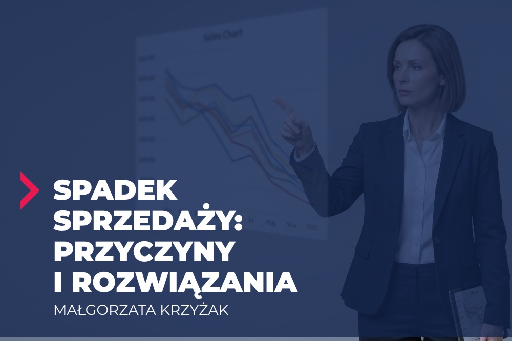 Spadek sprzedaży: przyczyny i rozwiązania 1 spadek sprzedaży